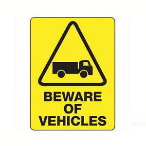 Beware Of Vehicles Safety Sign